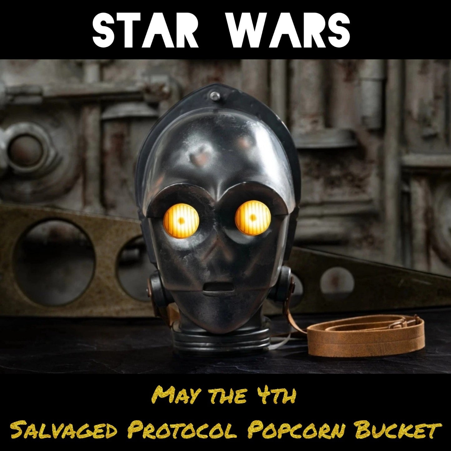 2026 Disney Parks Star Wars May 4th Salvaged Protocol Droid Popcorn Bucket WDW